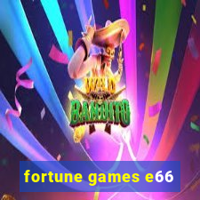 fortune games e66